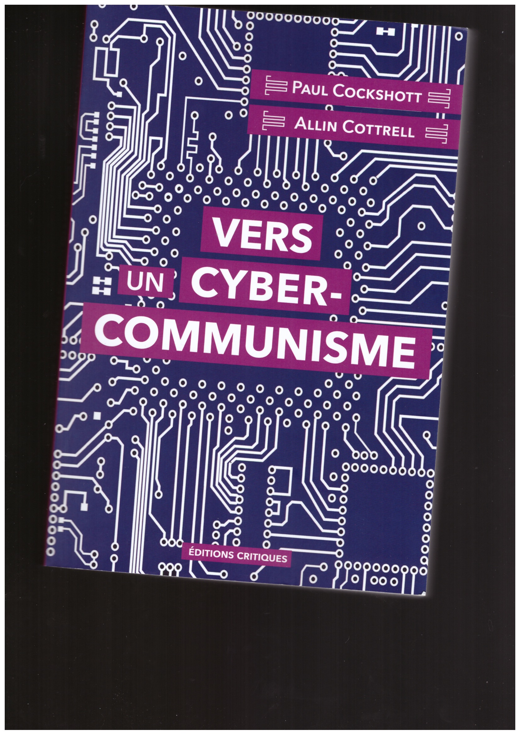 COCKSHOTT, Paul; COTTRELL, Allin - Vers un cybercommunisme